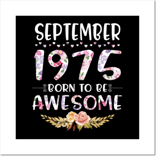 September 1975 Born To Be Awesome Happy Birthday 45 Years old to me you mommy sister daughter Posters and Art